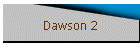 Dawson 2