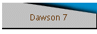Dawson 7